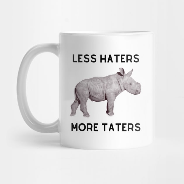 Less Haters More Taters by Finn Dixon